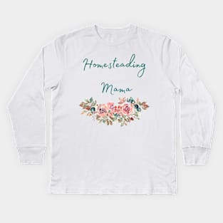 Homesteading Mama Kids Long Sleeve T-Shirt